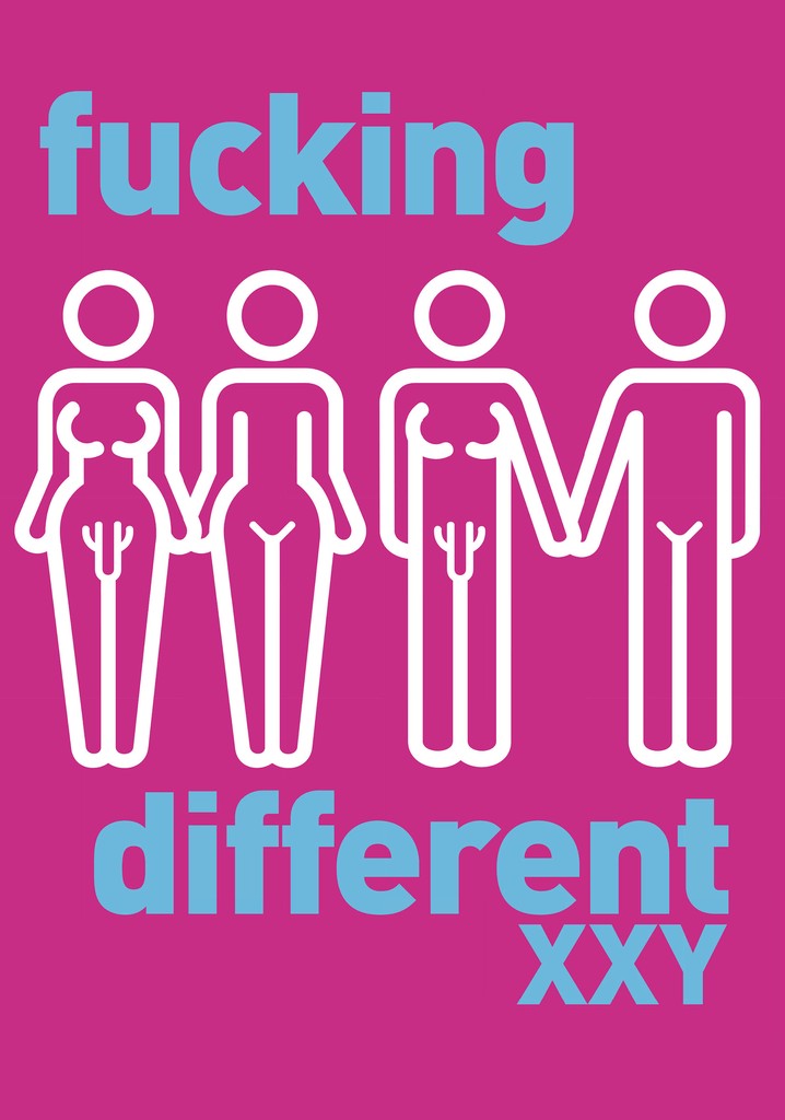 Fucking Different XXY