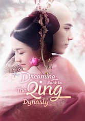 Dreaming Back to the Qing Dynasty streaming online