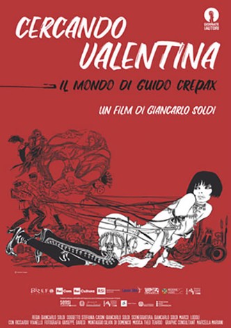 Cercando Valentina - Il mondo di Guido Crepax