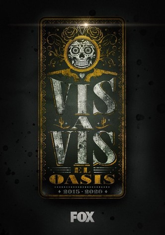 Vis a vis: El oasis