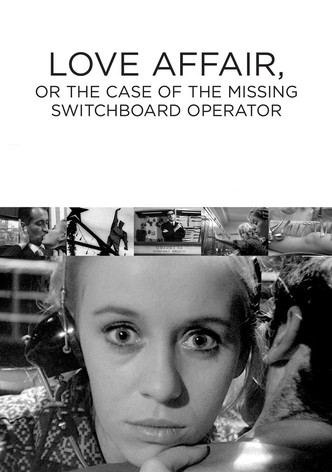 https://images.justwatch.com/poster/166714906/s332/love-affair-or-the-case-of-the-missing-switchboard-operator