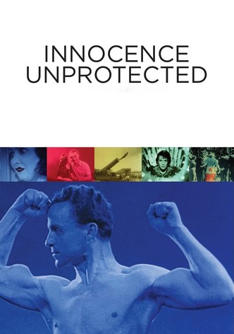Innocence Unprotected