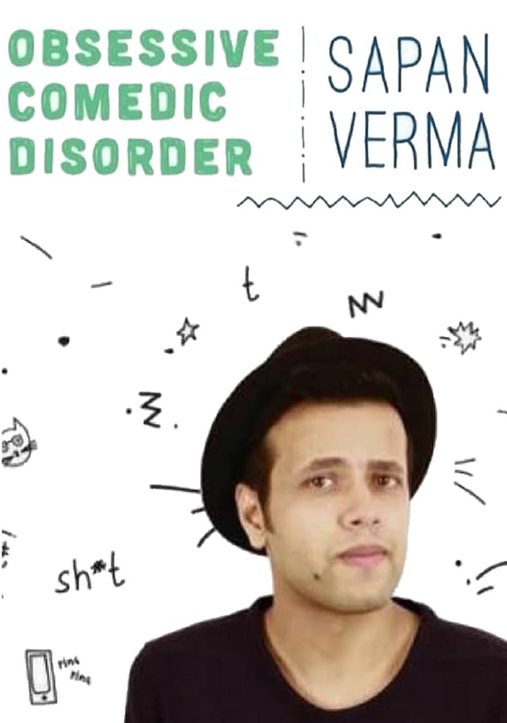 Sapan Verma: Obsessive Comedic Disorder