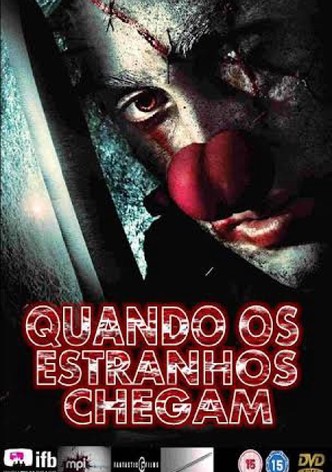 Quando Estranhos Chegam
