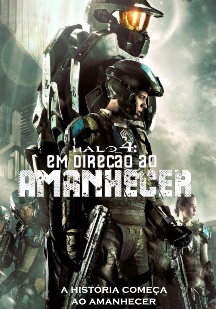 Halo 4: Em Direção ao Amanhecer filme - assistir