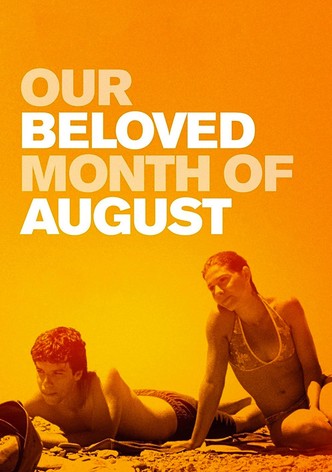 Our Beloved Month of August