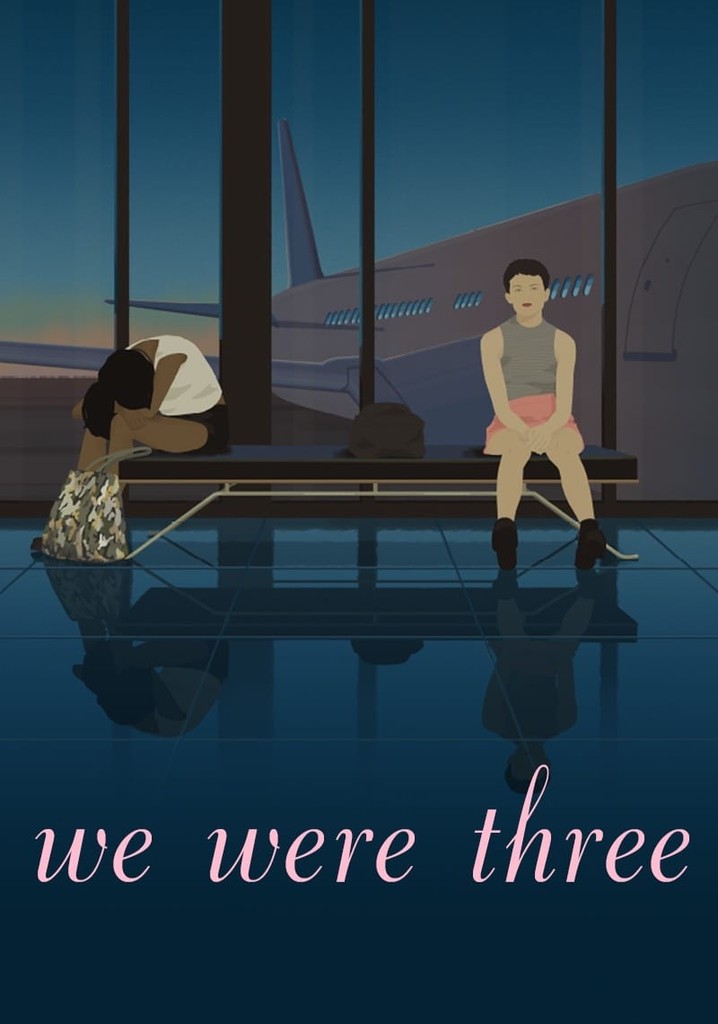 We Were Three