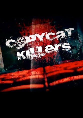 Copycat Killers
