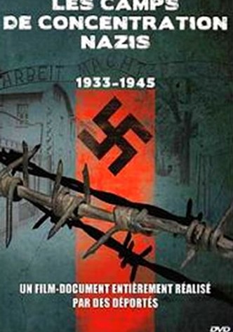 Les camps de concentration nazis - 1933 1945