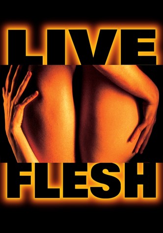 Live Flesh