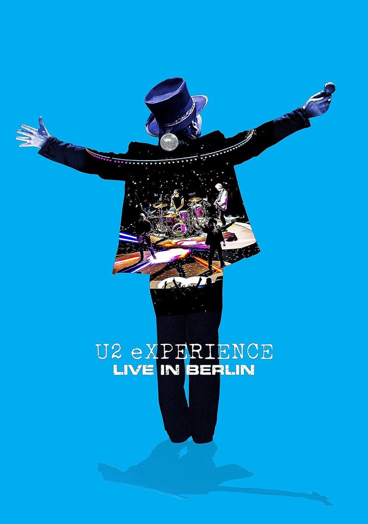 U2: eXPERIENCE - Live in Berlin