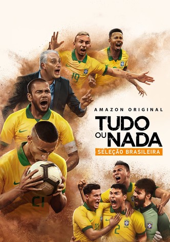 Tudo ou nada: Seleçao Brasileira