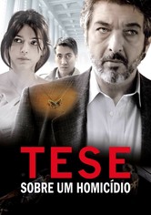 Tese Sobre um Homicídio