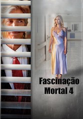 Fascinação Mortal 4