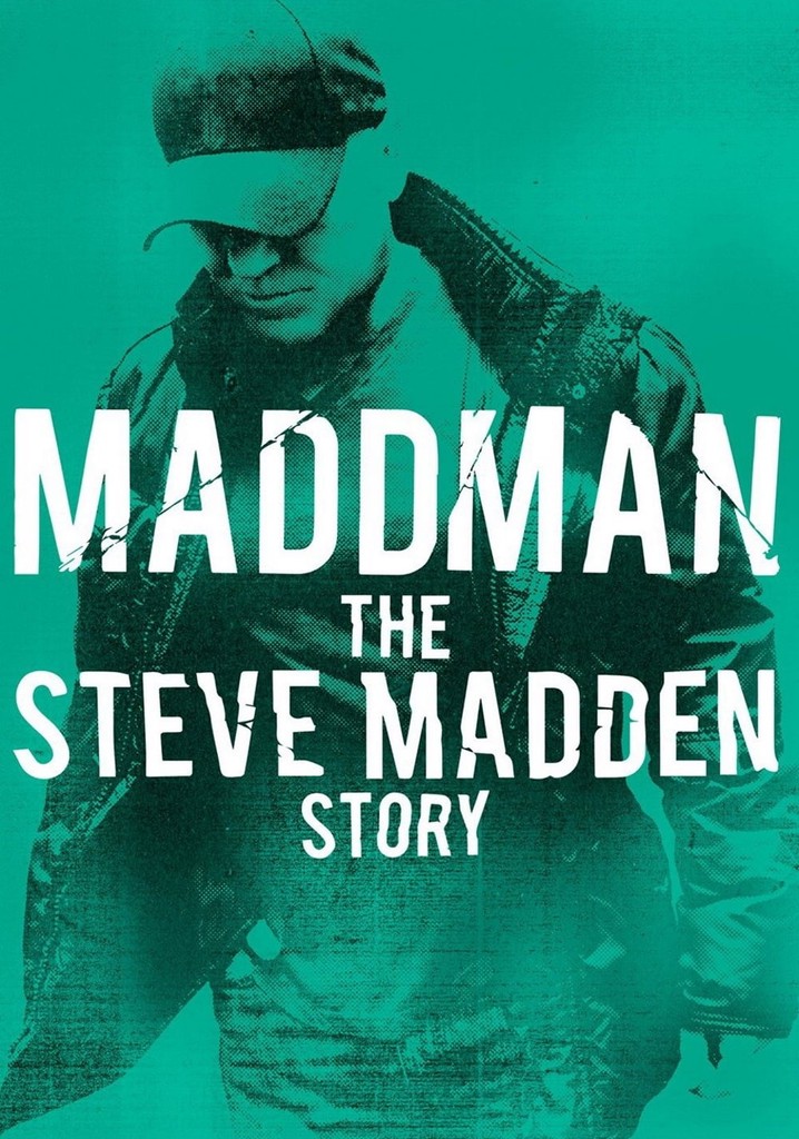 Maddman: The Steve Madden Story