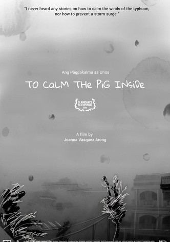 To Calm the Pig Inside