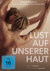 Lust auf unserer Haut