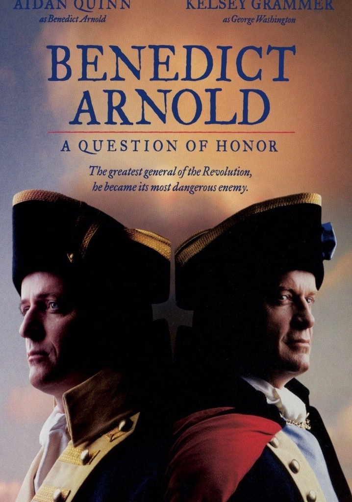Benedict Arnold: A Question of Honor