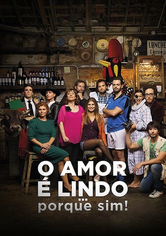 O Amor é Lindo ... Porque Sim!