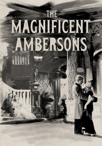 The Magnificent Ambersons