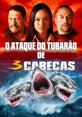 O Ataque do Tubarão de 3 Cabeças