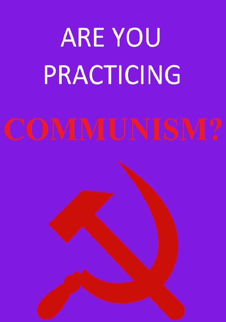 Are You Practicing Communism?