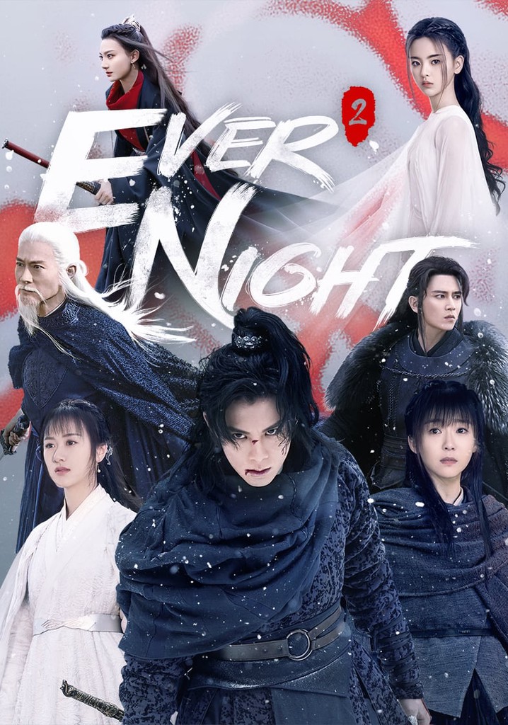 Ever Night Season 2 - watch full episodes streaming online