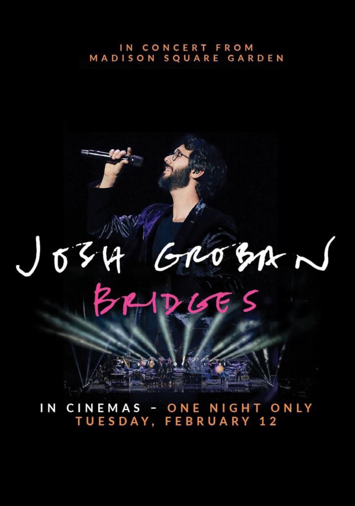 Josh Groban Bridges: In Concert from Madison Square Garden