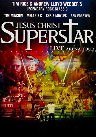 Jesus Christ Superstar - Live Arena Tour