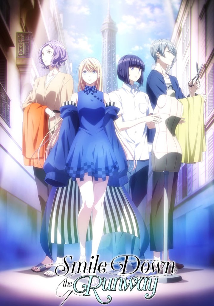 Smile Down the Runway This Is Your Story - Watch on Crunchyroll