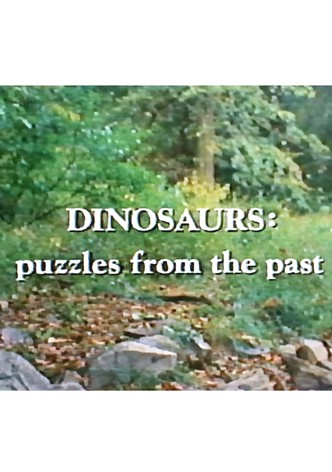 Dinosaurs: Puzzles from the Past