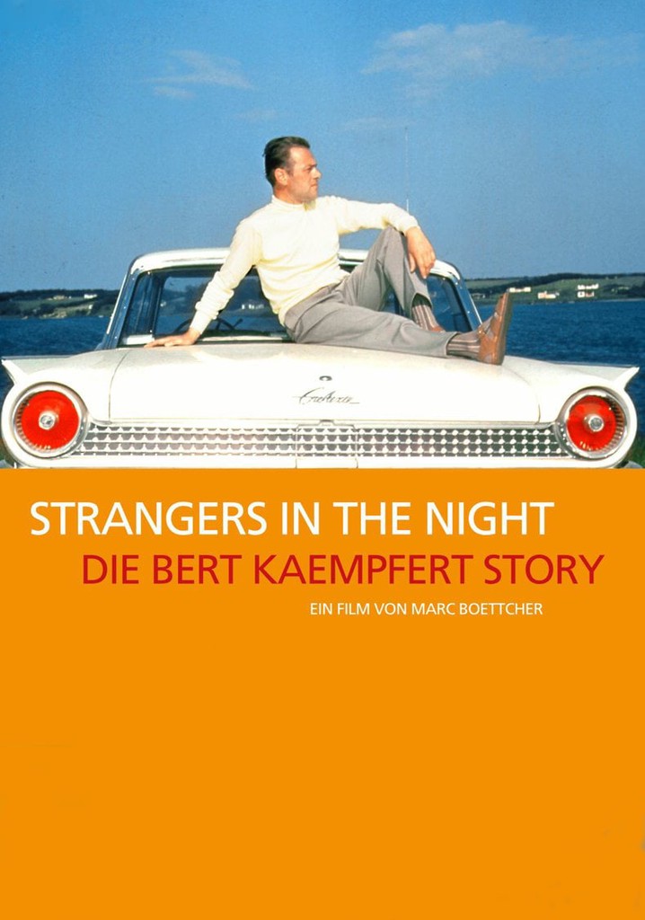 Strangers in the Night: The Bert Kaempfert Story