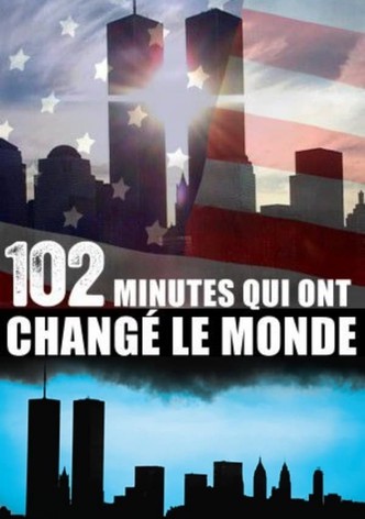 102 Minutes qui ont changé le monde