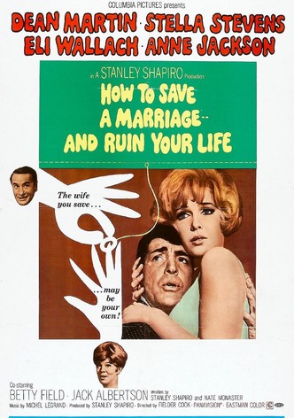 How to Save a Marriage and Ruin Your Life