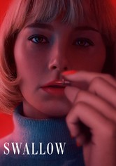 Swallow: La Perfección Te Traga