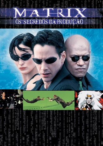 Matrix - Os Segredos da Produção