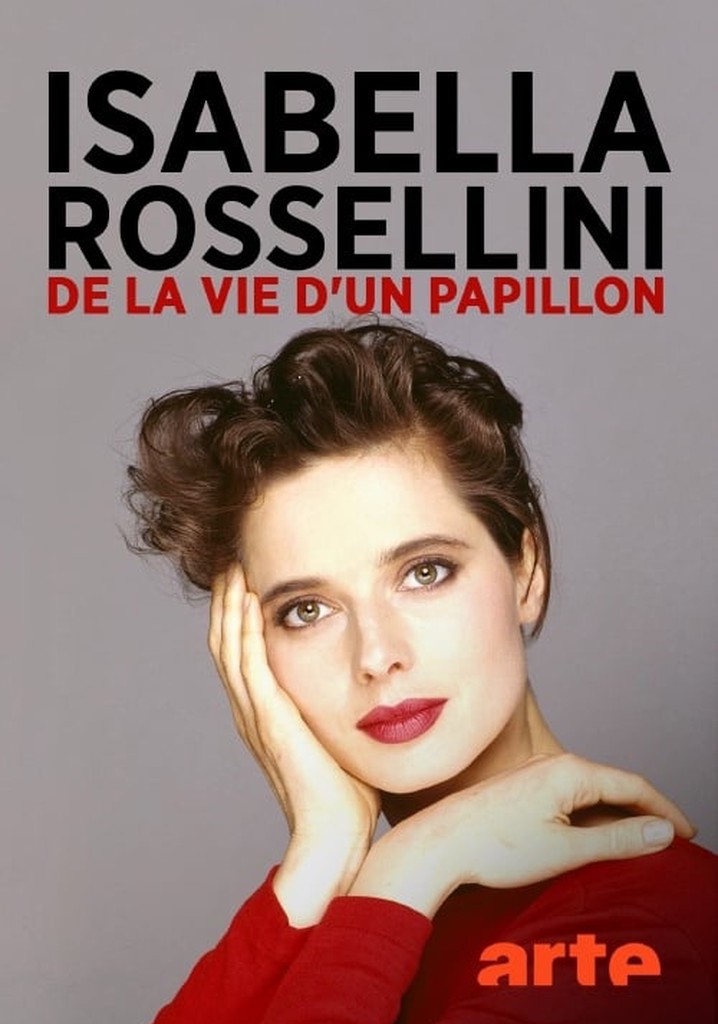 Isabella Rossellini - Aus dem Leben eines Schmetterlings