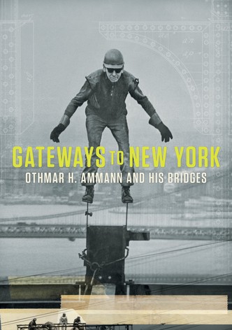 Gateways to New York: Othmar H. Ammann and his bridges