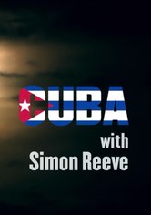 Cuba with Simon Reeve