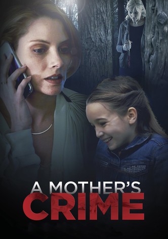 https://images.justwatch.com/poster/168912109/s332/a-mothers-crime
