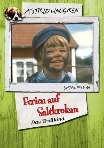 Ferien auf Saltkrokan - Das Trollkind