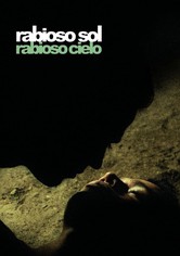 Rabioso sol, rabioso cielo