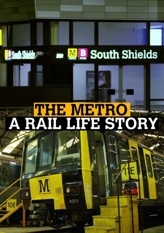 The Metro: A Rail Life Story