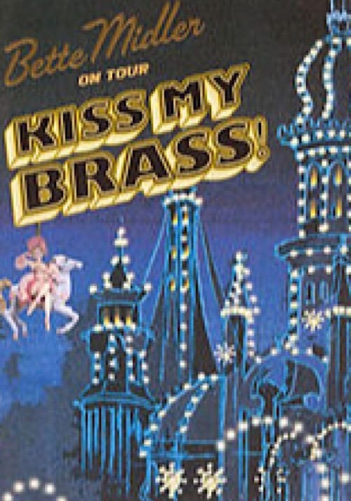 Bette Midler: Kiss My Brass Live at Madison Square Garden