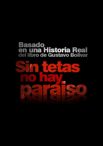 Sin tetas no hay paraíso