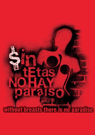 Without Breast There Is No Paradise