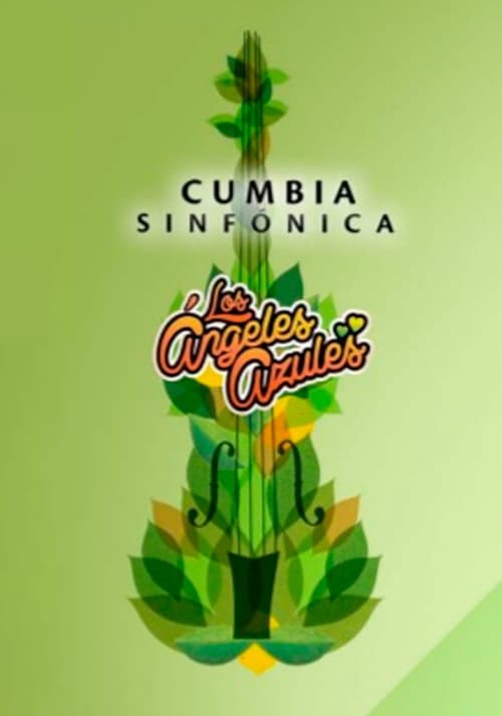 Los Ángeles Azules: Cumbia Sinfónica