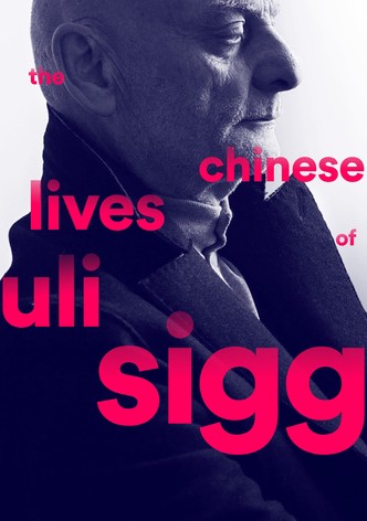 The Chinese Lives of Uli Sigg