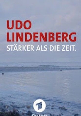 Udo Lindenberg: Stärker als die Zeit