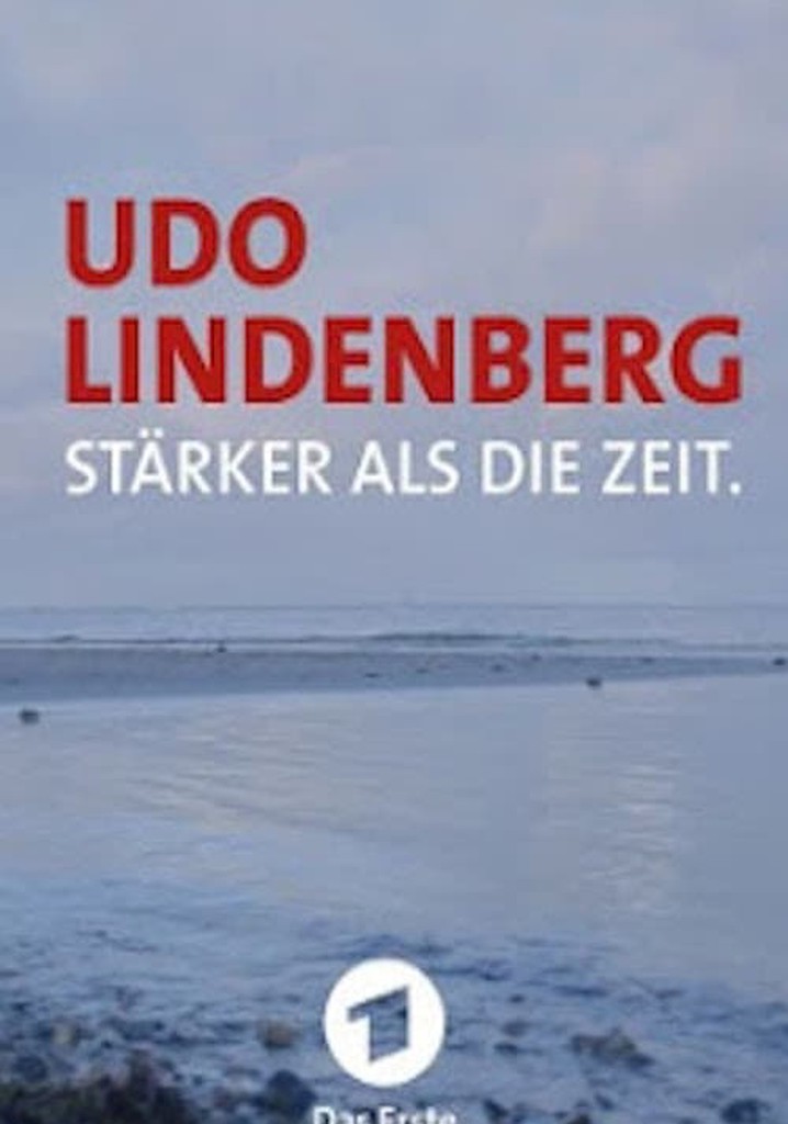 Udo Lindenberg: Stärker als die Zeit